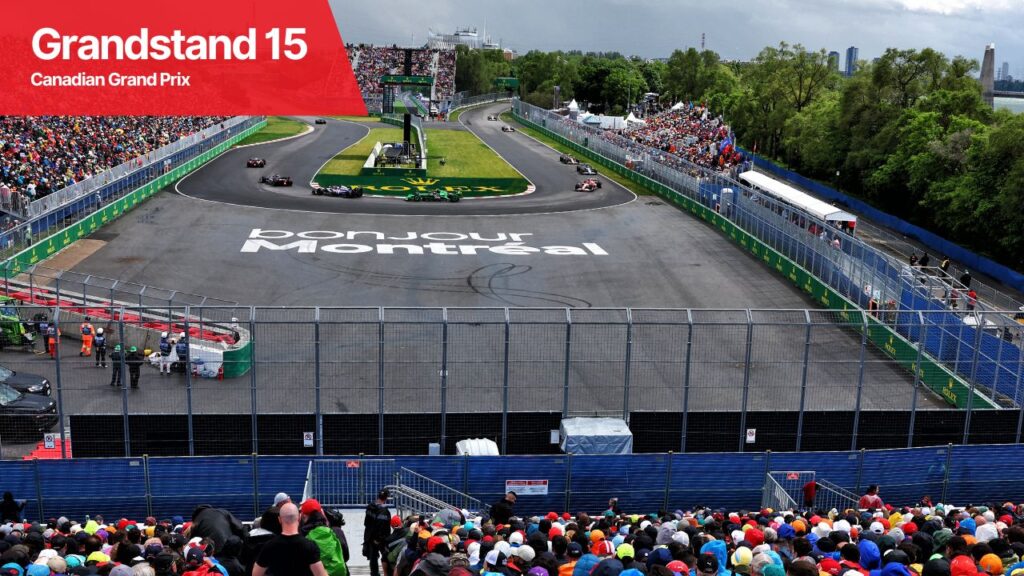 Grandstand 15 Canadian Grand Prix